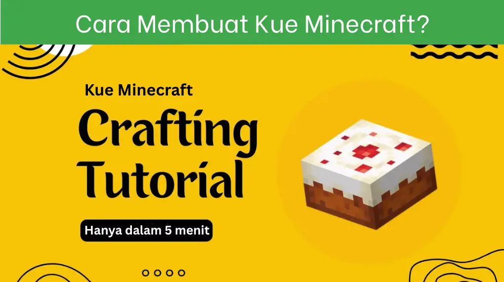 Cara Membuat Kue Minecraft?